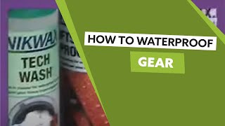 How to Waterproof your Gear