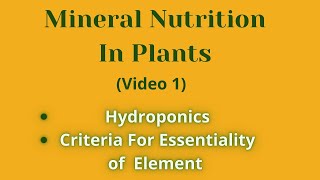 Mineral Nutrition in Plants - Part 1