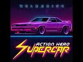Vulkari64 - Action Hero Supercar / RetroSynth / Synthetix / Synthwave