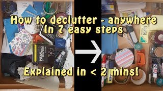 How to Declutter ¦ 7 Easy Steps in less than 2 mins