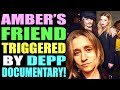 Amber Heard’s Friend Eve Barlow TRIGGERED by Discovery Depp Documentary!