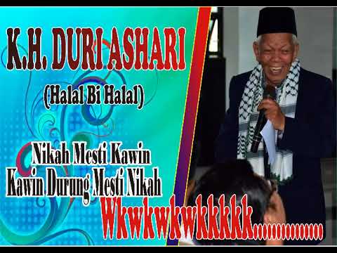 Ceramah Lucu Ll K H Duri Ashari Ll Halal Bi Halal Ll Youtube