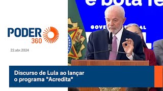 Discurso de Lula ao lançar o programa 