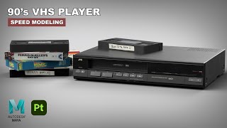 90's VHS Player | Autodesk Maya + Substance Painter