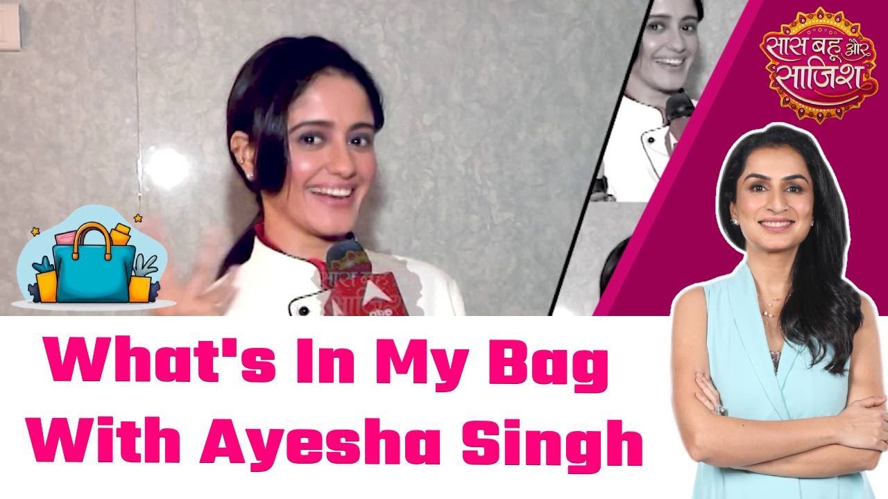 Mannat:  👜What's In My Bag With Ayesha Singh #sbs
