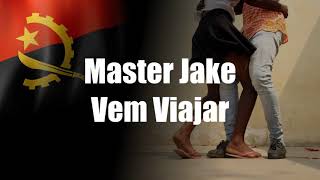 Master Jake - Vem Viajar