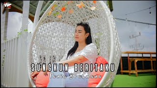 Lagu Karo Terbaru SUNGKUN BERITAKU Tania Brahmana (Official Music Video)