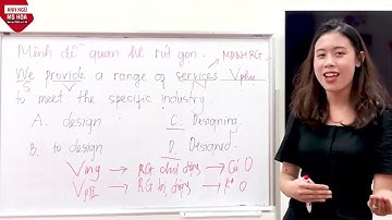 TOEIC Tips in hand: Tránh bẫy mệnh đề quan hệ rút gọn | Anh ngữ Ms Hoa