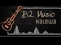 B2 musicnalewaofficial audio