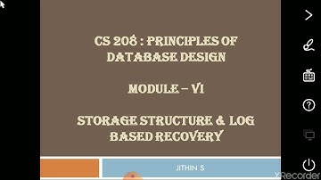 CS 208 - PDD - MODULE 6 - PART 10 - Storage Structure and Log based Recovery.