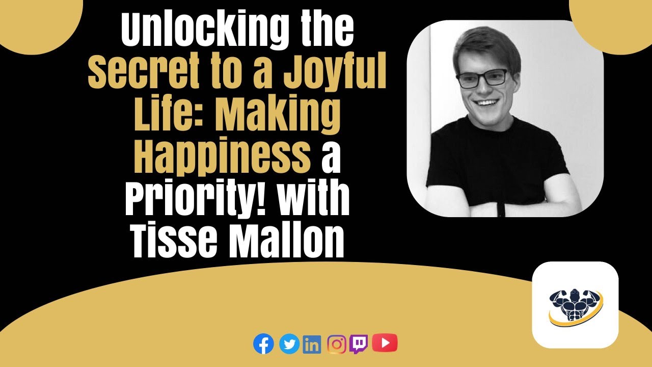 Unlocking the Secret to a Joyful Life: Making Happiness a Priority! with Tisse Mallon