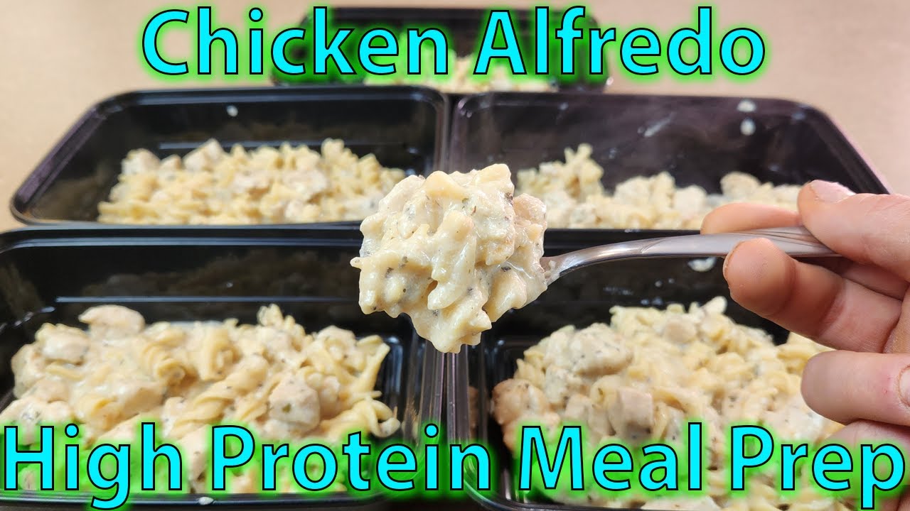 Yes, You Can Eat Pasta and Lose Weight High Protein Chicken Alfredo Meal Prep YouTube