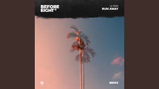 Run Away (Extended Mix)