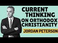 Jordan Peterson ‒ Current Thinking On Orthodox Christianity ‒ Q &amp; A