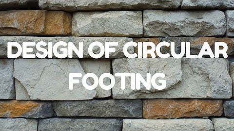 Design of Circular Footing explained in English