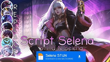 Script Skin Selena Stun No Password | Full Effect Voice | Patch Terbaru 2025