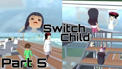 Switch Child (Part 5) | Sad Story | Sakura School Simulator |