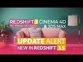 What&#39;s New in Redshift 3.5 | Our Redshift for Cinema 4d &amp; 3Ds Max courses UPDATED with 11 new videos