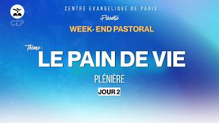 SEMINAIRE PASTORAL J-2 l Theme: LE PAIN DE VIE l PASTEUR l 25/04/2026
