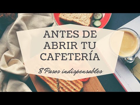 Video: Cómo Abrir Una Cafetería O Restaurante