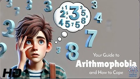 Arithmophobia: The Unseen Fear of Numbers—And How to Face It!