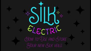 How to use and store your new Silk Electric veils