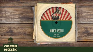 Ahmet Özoğlu - Döne Gelin (Official Audio)