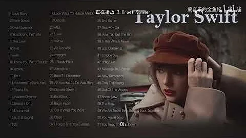 Taylor Swift泰勒絲經典歌曲 - 天天要聞