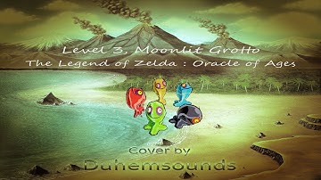 Level 3, Moonlit Grotto  - Zelda Oracle Of Ages : Cover by Duhemsounds