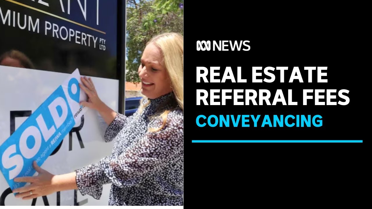 Conveyancers paying referral fees to real estate agents raises ethical