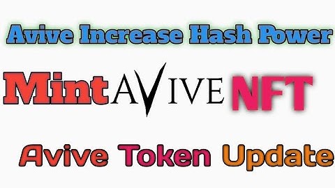 Increase Hash Power Avive mining | Avive nft Mint