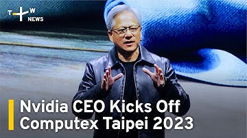 Nvidia CEO Kicks Off Computex Taipei 2023 | TaiwanPlus News