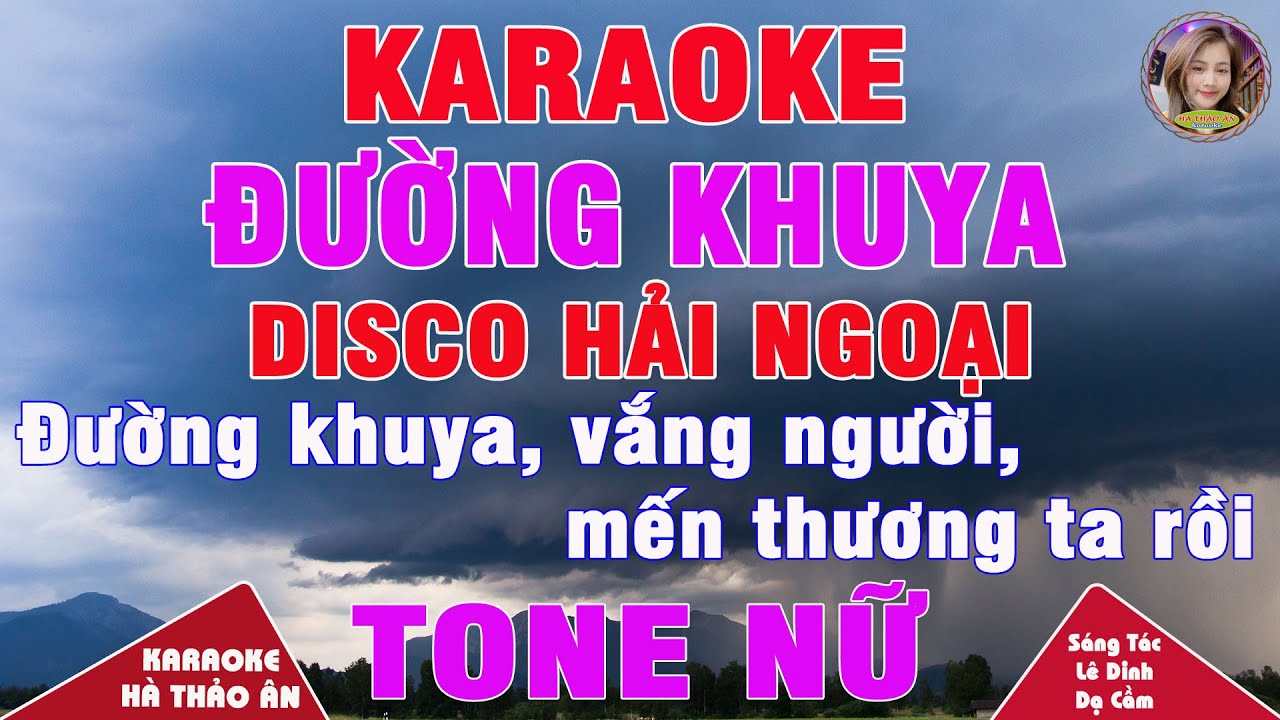 Đường Khuya Karaoke Tone Nữ Beat Disco Hải Ngoại || Đường Về Khuya || Karaoke Hà Thảo Ân