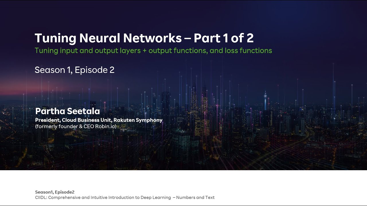 S1 E2 Tuning Neural Networks Normalization, Output Functions and Loss ...