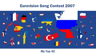 Eurovision 2007 - My Top 42