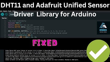 Install DHT11 and Adafruit Unified Sensor Driver  Library for Arduino