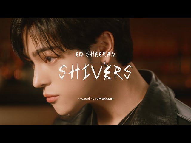 김우진 KIM WOOJIN - Shivers (Ed Sheeran) | Cover Live class=