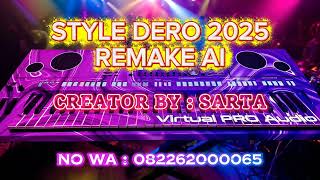 STYLE DERO NEW 2025 REMAKE BY SARTA