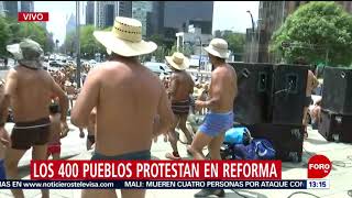 Integrantes de los 400 pueblos protestan en Reforma - En la Mira