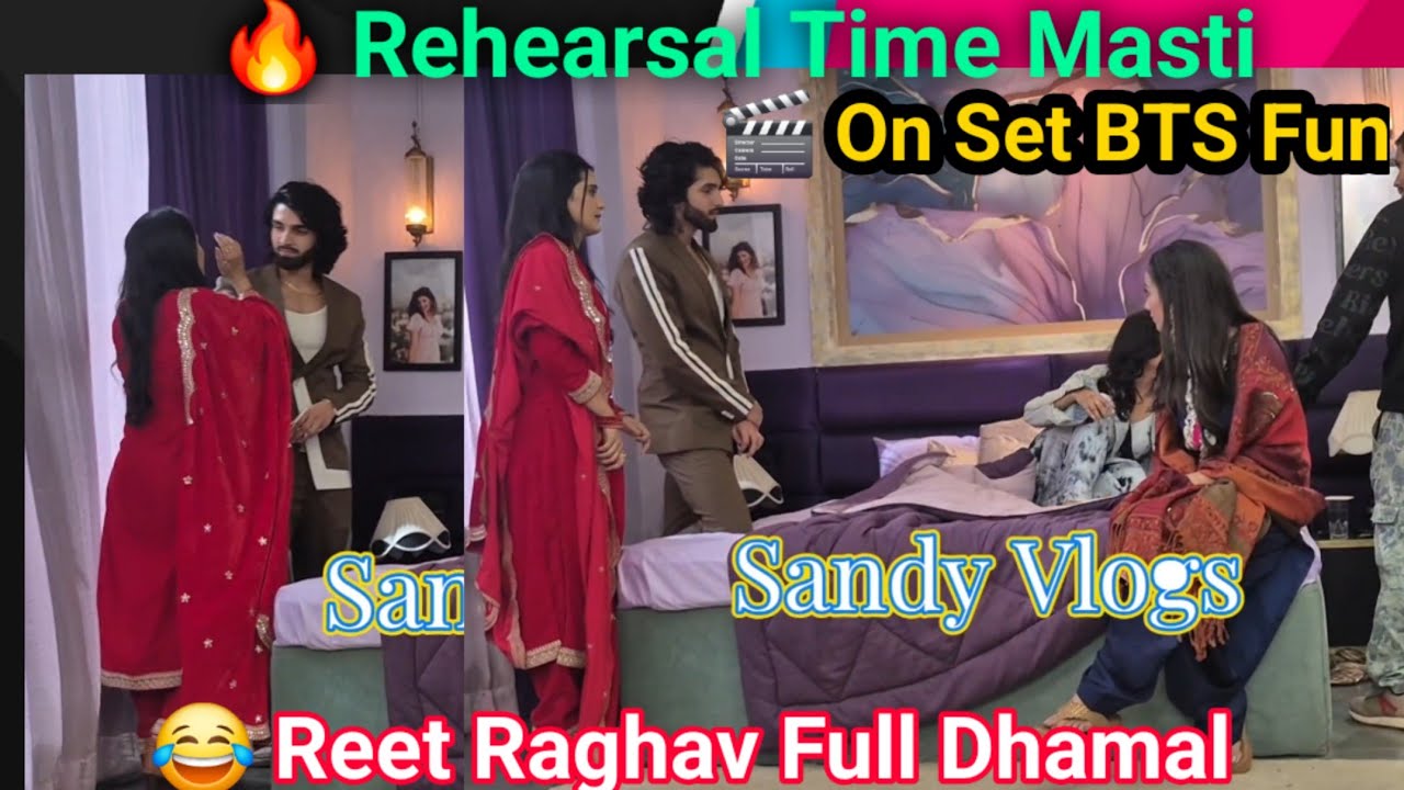 Rehearsal Time Par Full Masti 😍| Reet Raghav Ne Set Pe Machaya Dhamal 😂 | Jaane Anjaane Hum Mile BTS