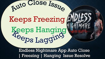 How to Solve Endless Nightmare App Auto Close | Not Responding Issue Solve on Android