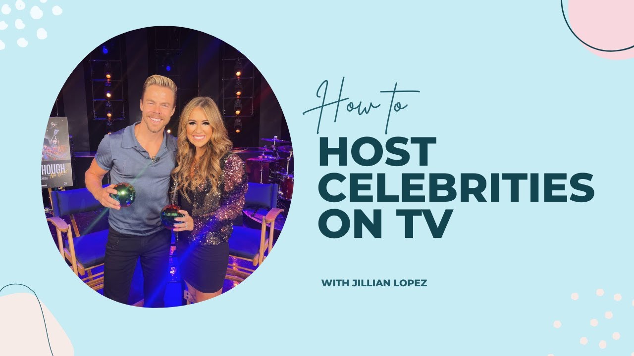 How to host celebrities on TV with Jillian Lopez