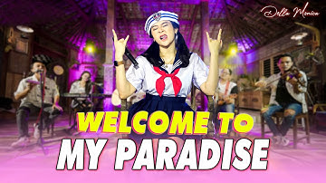 Welcome To My Paradise ~ Della Monica ||  Akhtar Musik (COVER)
