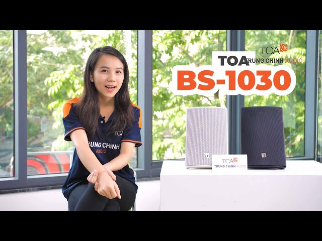 Loa Toa BS-1030B | TCA - Trung Chính Audio