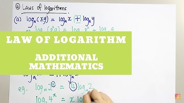 Additional Mathematics - Law of Logarithm