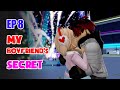  school love episode 8 my boyfriends secret 