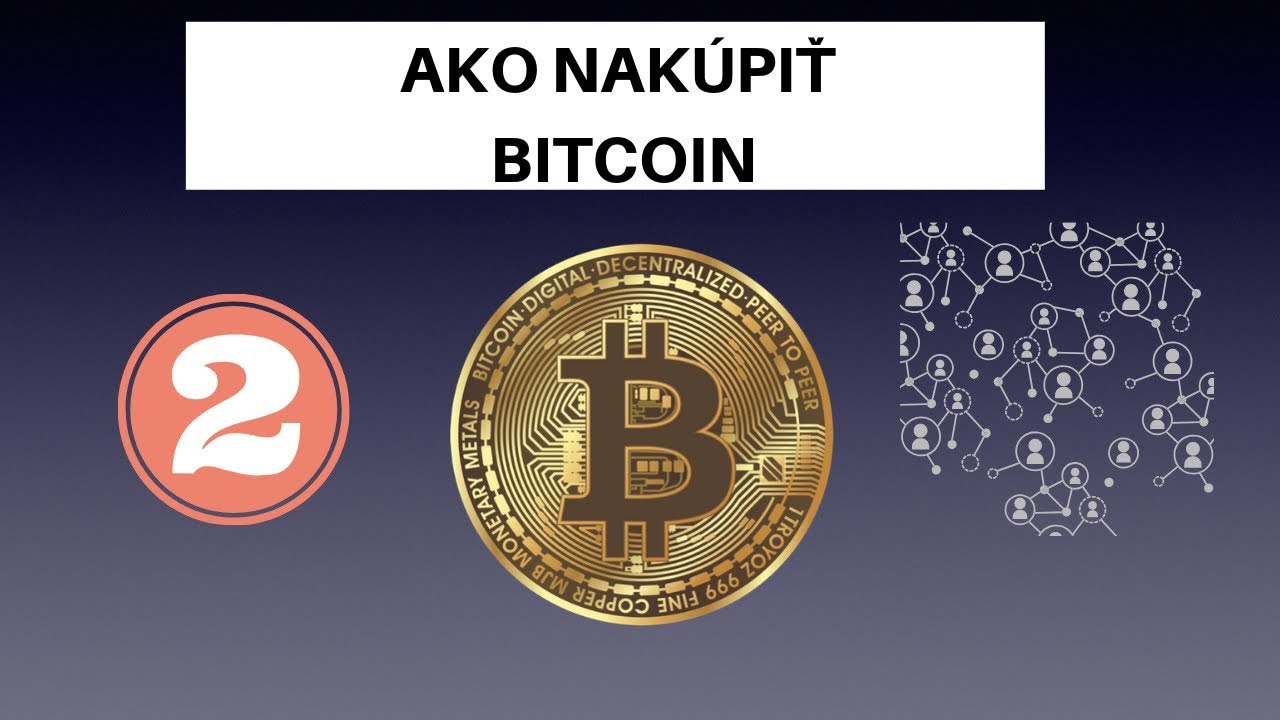 Ako investovať a nakupiť Bitcoin, aby som profitoval!