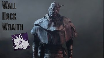 Wall hack wraith |Dbd mobile