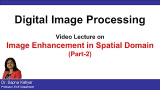 L18 | Image Enhancement in Spatial Domain (Part-2) || Digital Image Processing (AKTU)