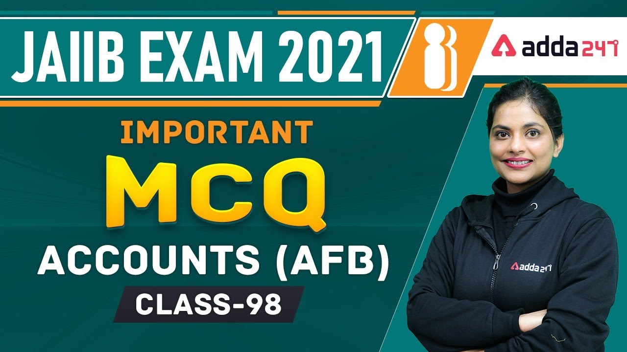 JAIIB 2021 | Accounts (AFB) | Important MCQ | Class-98 - YouTube
